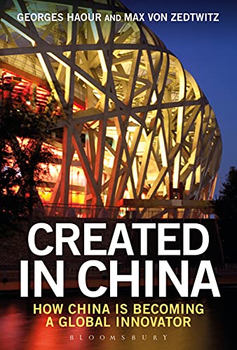 Created in China: How China is Becoming a Global Innovator