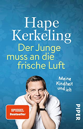 Der Junge muss an die frische Luft: Meine Kindheit und ich | Biografie. Der SPIEGEL-Bestseller #1