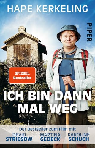 Ich bin dann mal weg: Meine Reise auf dem Jakobsweg | Der SPIEGEL-Bestseller #1. Das Buch zum Film von PIPER