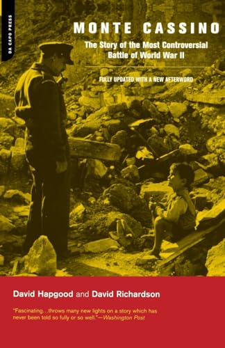 Monte Cassino: The Story Of The Most Controversial Battle Of World War II Monte Cassino: The Story Of The Most Controversial Battle Of World War II von Da Capo Press