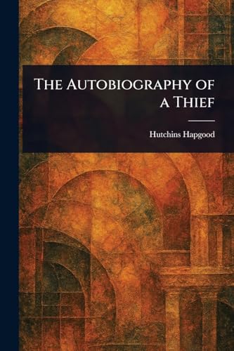 The Autobiography of a Thief von Anson Street Press