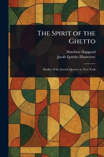 The Spirit of the Ghetto von Anson Street Press