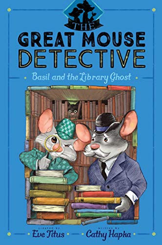 Basil and the Library Ghost (Volume 8) (The Great Mouse Detective, Band 8)