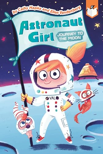 Journey to the Moon #1 (Astronaut Girl, Band 1) von Penguin
