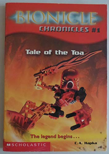 Tale of the Toa: The Legend Begins... (Bionicle Chronicles, Band 1)