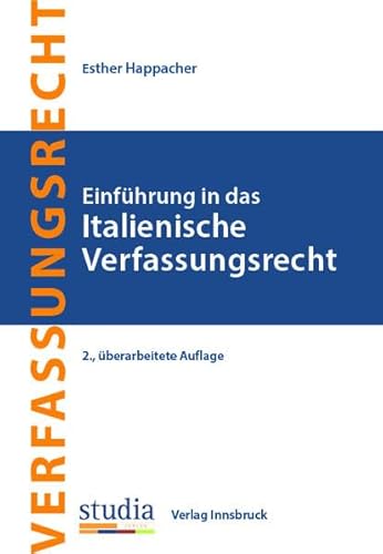 Einführung in das Italienische Verfassungsrecht von Studia Universitätsverlag Innsbruck