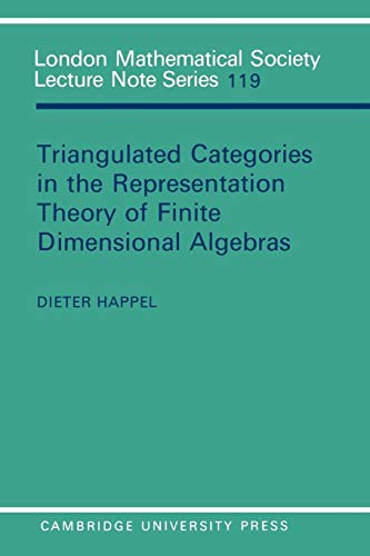 LMS: 119 Triangulated Categories (London Mathematical Society Lecture Note Series)