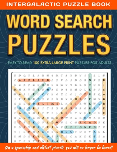 100 Large Word Search Puzzles: Easy-to-Read Extra Large Print Random Words Search Puzzles, Gift for Adults & Seniors. (Intergalactic Words and Numbers Puzzle Books, Band 4) von Independently published