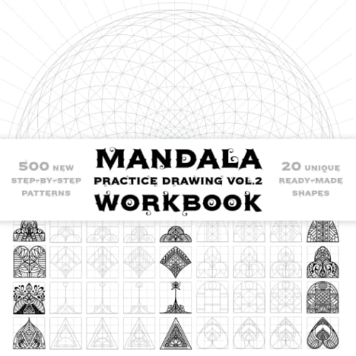 Mandala Practice Drawing Workbook Vol.2: 500 New Step-by-Step Mandala patterns. Mandala Practice Sheets pages. Ornaments Practice Pad. Mandala Tracing Book. Mandala Art Drawing Template Sketchbook von Independently published