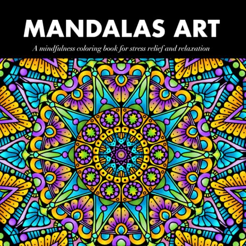 Mandalas Art: A mindfulness coloring book for stress relief and relaxation. 50 advanced detailed mandalas patterns for adult. von Independently published