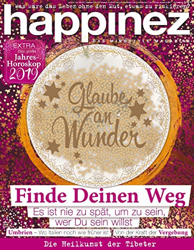 Happinez 1/2019 "Glaube an Wunder" Happinez 1/2019 "Glaube an Wunder"