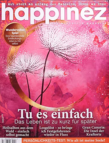 Happinez 3/2022 "Tu es einfach" Happinez 3/2022 "Tu es einfach"
