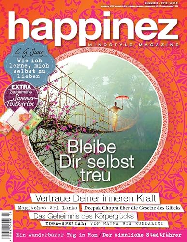 Happinez 4/2014 "Bleibe dir selbst treu" Happinez 4/2014 "Bleibe dir selbst treu"