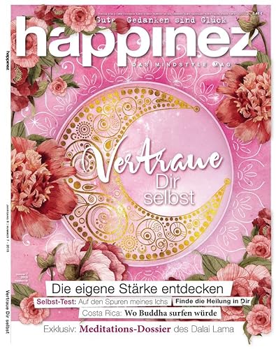 Happinez 7/2015 "Vertraue Dir selbst" Happinez 7/2015 "Vertraue Dir selbst"