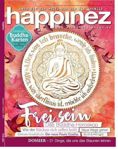 Happinez 8/2016 "Frei sein - das Buddha-Horoskop" Happinez 8/2016 "Frei sein - das Buddha-Horoskop"