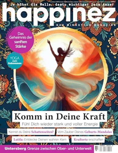 Happinez 8/2024 "Komm in Deine Kraft" Happinez 8/2024 "Komm in Deine Kraft"