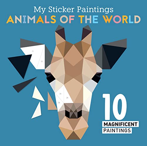 My Sticker Paintings: Animals of the World: 10 Magnificent Paintings (Happy Fox Books) For Kids 6-10, Giraffes, Elephants, Pandas, and More, with up to 70 Removable, Reusable Stickers per Design von Happy Fox Books