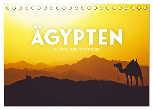 Ägypten - Im Land der Pyramiden. (Tischkalender 2024 DIN A5 quer), CALVENDO Monatskalender von CALVENDO