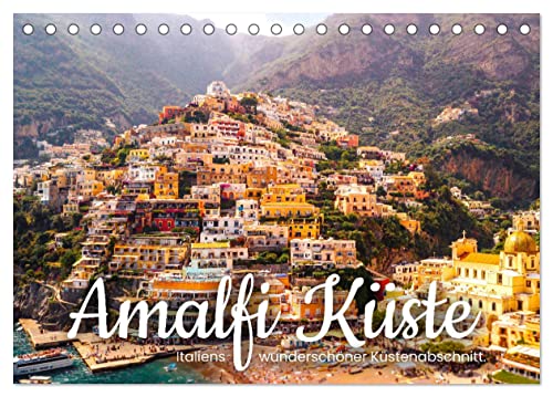 Amalfi Küste - Italiens wunderschöner Küstenabschnitt. (Tischkalender 2024 DIN A5 quer), CALVENDO Monatskalender