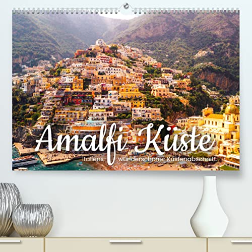 Amalfi Küste - Italiens wunderschöner Küstenabschnitt. (hochwertiger Premium Wandkalender 2024 DIN A2 quer), Kunstdruck in Hochglanz
