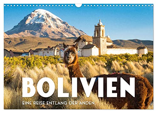 Bolivien - Eine Reise entlang der Anden. (Wandkalender 2024 DIN A3 quer), CALVENDO Monatskalender von CALVENDO