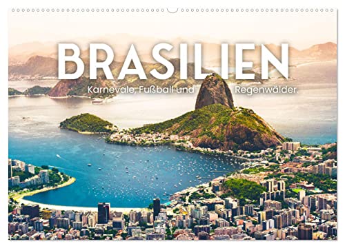 Brasilien - Karnevale, Fußball und Regenwälder. (Wandkalender 2024 DIN A2 quer), CALVENDO Monatskalender