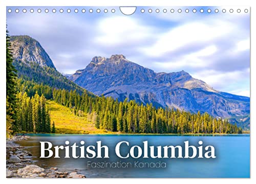 British Columbia - Faszination Kanada (Wandkalender 2024 DIN A4 quer), CALVENDO Monatskalender von CALVENDO