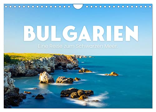 Bulgarien - Eine Reise zum Schwarzen Meer. (Wandkalender 2024 DIN A4 quer), CALVENDO Monatskalender