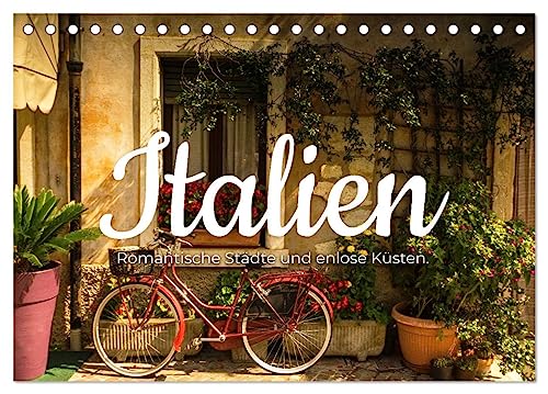 Italien - Romantische Städte und endlose Küsten. (Tischkalender 2024 DIN A5 quer), CALVENDO Monatskalender