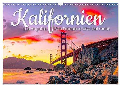 Kalifornien - Los Angeles, San Francisco und viel mehr. (Wandkalender 2024 DIN A3 quer), CALVENDO Monatskalender von CALVENDO