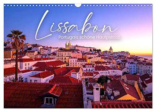 Lissabon - Portugals schöne Hauptstadt. (Wandkalender 2024 DIN A3 quer), CALVENDO Monatskalender von CALVENDO