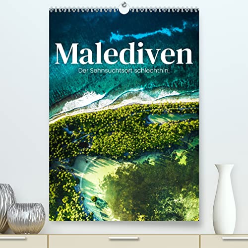 Malediven - Der Sehnsuchtsort schlechthin. (hochwertiger Premium Wandkalender 2024 DIN A2 hoch), Kunstdruck in Hochglanz