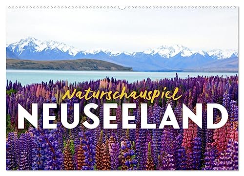 Naturschauspiel Neuseeland (Wandkalender 2024 DIN A2 quer), CALVENDO Monatskalender