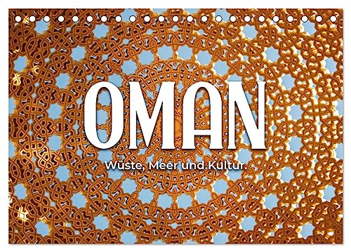 Oman - Wüste, Meer und Kultur. (Tischkalender 2024 DIN A5 quer), CALVENDO Monatskalender von CALVENDO