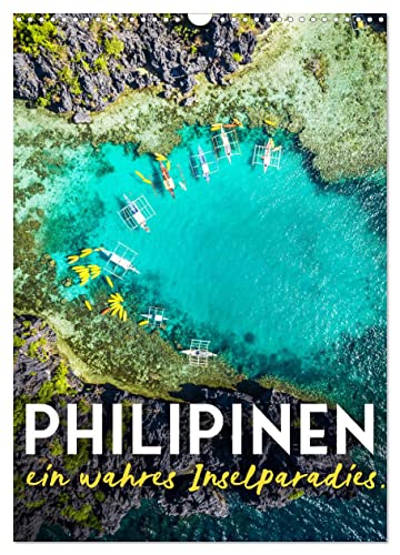 Philippinen - Ein wahres Inselparadies. (Wandkalender 2024 DIN A3 hoch), CALVENDO Monatskalender