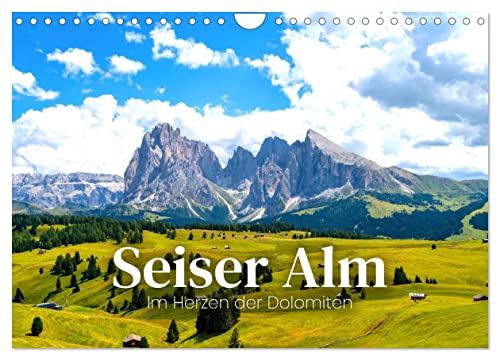 Seiser Alm - Im Herzen der Dolomiten. (Wandkalender 2024 DIN A4 quer), CALVENDO Monatskalender von CALVENDO