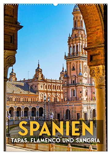 Spanien - Tapas, Flamenco und Sangria (Wandkalender 2024 DIN A2 hoch), CALVENDO Monatskalender