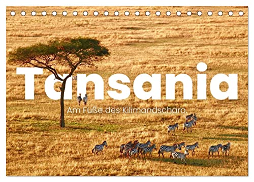 Tansania - Am Fuße des Kilimandscharo. (Tischkalender 2024 DIN A5 quer), CALVENDO Monatskalender von CALVENDO
