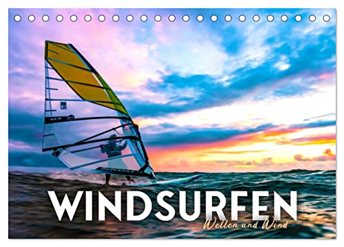 Windsurfen - Wellen und Wind (Tischkalender 2024 DIN A5 quer), CALVENDO Monatskalender von CALVENDO