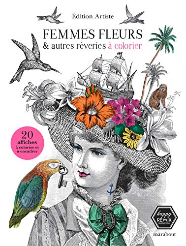 Femmes fleurs et autres rêveries: 20 affiches à colorier et à encadrer von MARABOUT