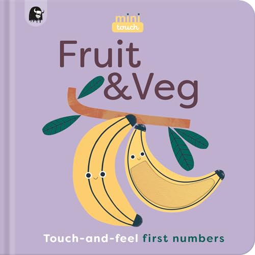 MiniTouch: Fruit & Veg: Touch-and-feel first numbers von Happy Yak