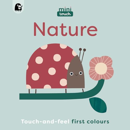 MiniTouch: Nature: Touch-and-feel first colours von Happy Yak