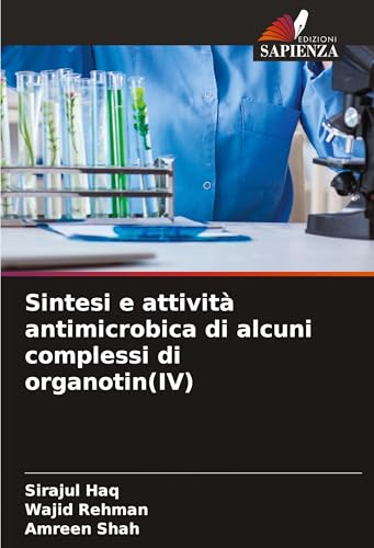 Sintesi e attività antimicrobica di alcuni complessi di organotin(IV): DE von Edizioni Sapienza