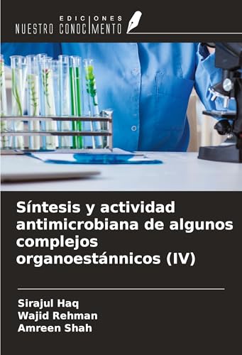 Síntesis y actividad antimicrobiana de algunos complejos organoestánnicos (IV)