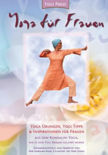 Yoga für Frauen: Kundalini Yoga wie es von Yogi Bhajan gelehrt wurde, aufgezeichnet von Har Darshan Kaur (Yogi Press Pocket-Reihe) von Yogi Press Sat Nam Media