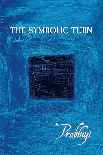 The symbolic turn von Prabhuji Mission