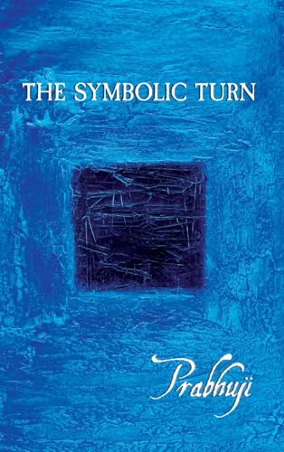 The symbolic turn von Prabhuji Mission