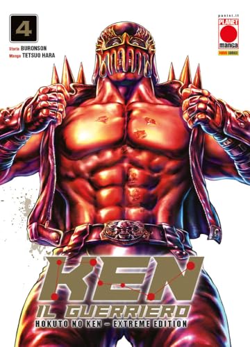 Ken il guerriero. Hokuto no Ken. Extreme edition (Vol. 4) (Planet manga)