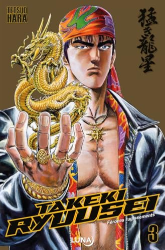Takeki Ryusei T3: Tome 3 Takeki Ryusei T3: Tome 3 von CLAIR DE LUNE