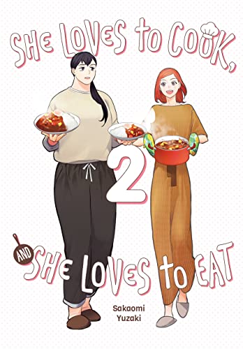 She Loves to Cook, and She Loves to Eat, Vol. 2: Volume 2 (SHE LOVES TO COOK & SHE LOVES TO EAT GN) von Yen Press